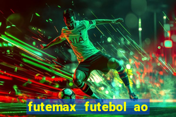 futemax futebol ao vivo brasil