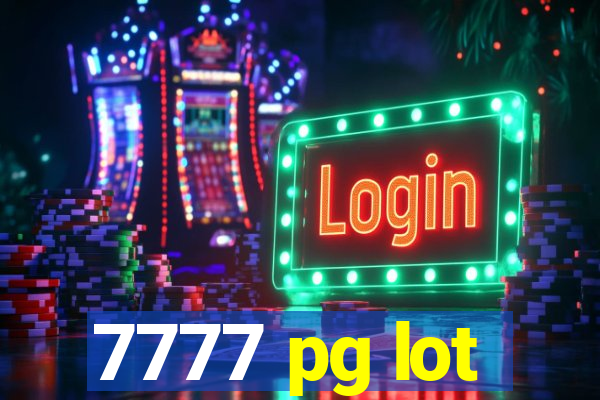 7777 pg lot