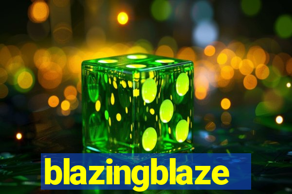 blazingblaze