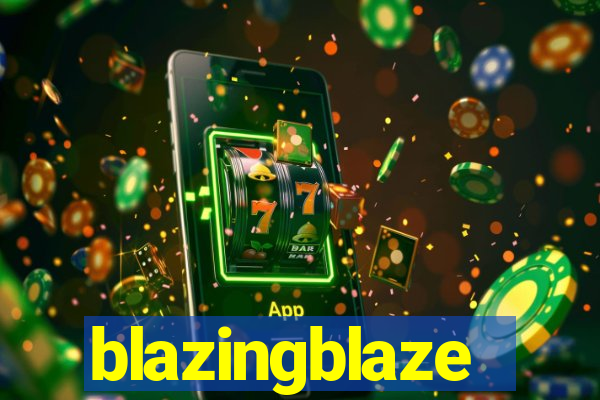 blazingblaze