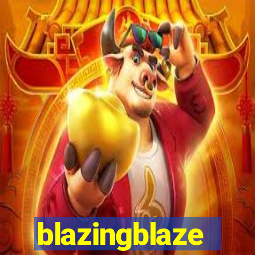 blazingblaze