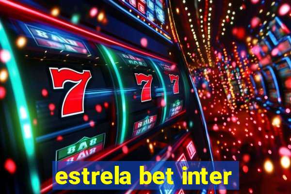 estrela bet inter