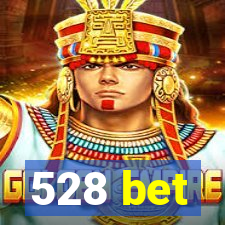 528 bet