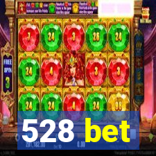 528 bet