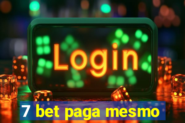 7 bet paga mesmo