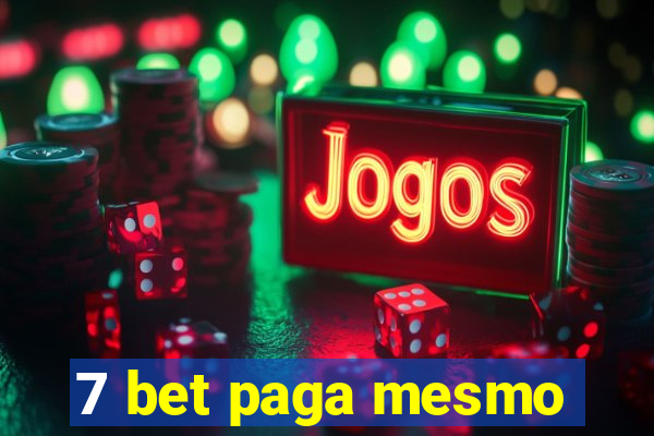 7 bet paga mesmo