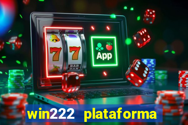 win222 plataforma de jogos