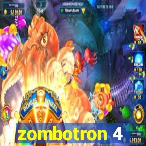 zombotron 4