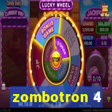 zombotron 4