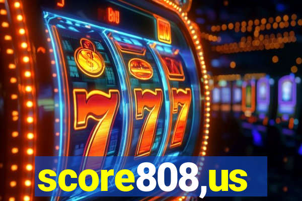 score808,us