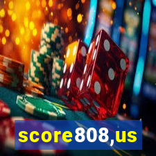 score808,us