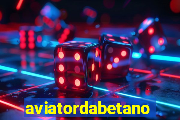 aviatordabetano