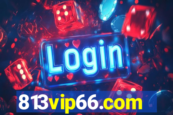 813vip66.com