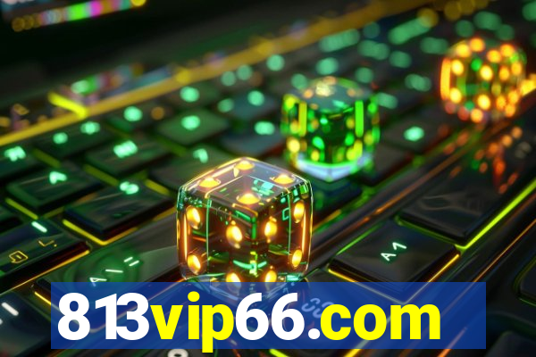 813vip66.com