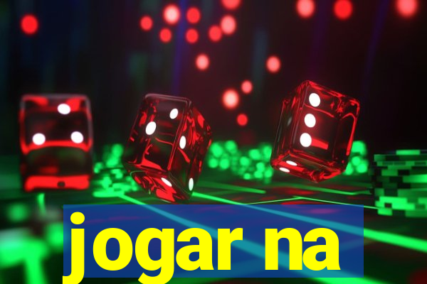 jogar na