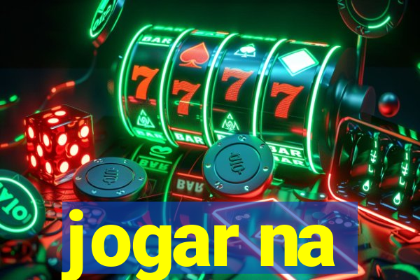 jogar na