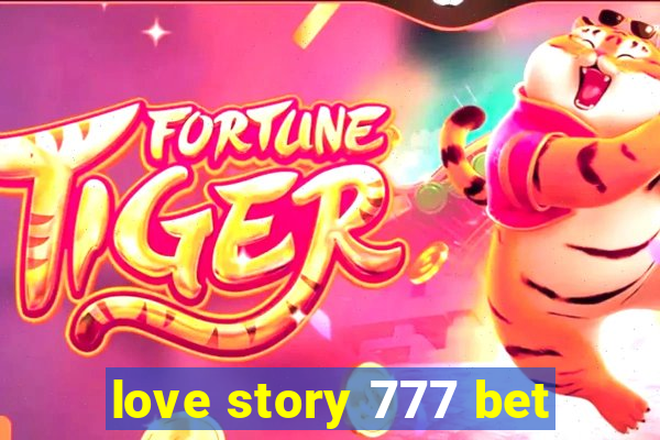 love story 777 bet