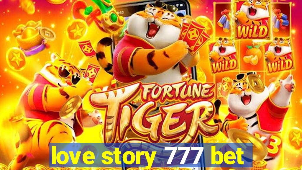 love story 777 bet