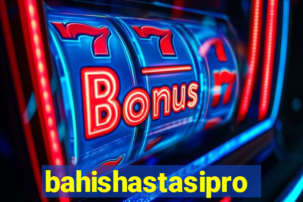 bahishastasipro.info