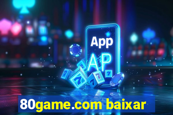 80game.com baixar