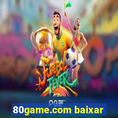 80game.com baixar