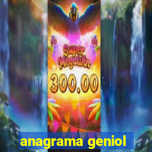 anagrama geniol