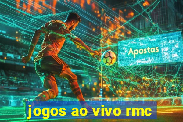 jogos ao vivo rmc