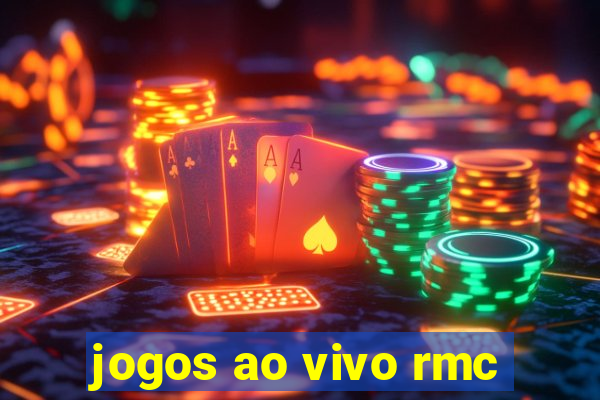 jogos ao vivo rmc