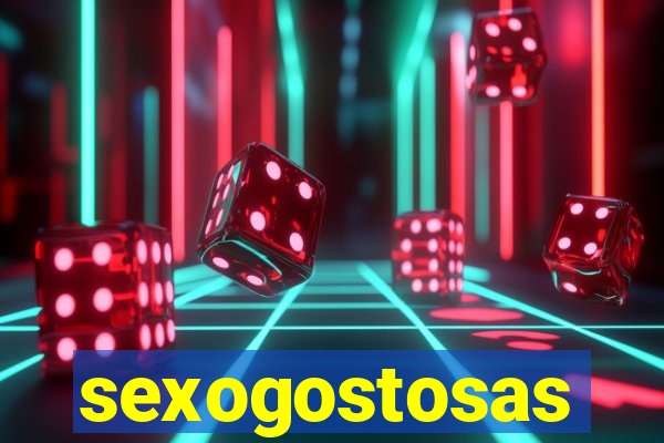 sexogostosas