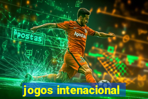 jogos intenacional