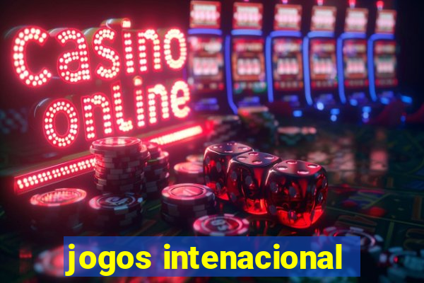 jogos intenacional