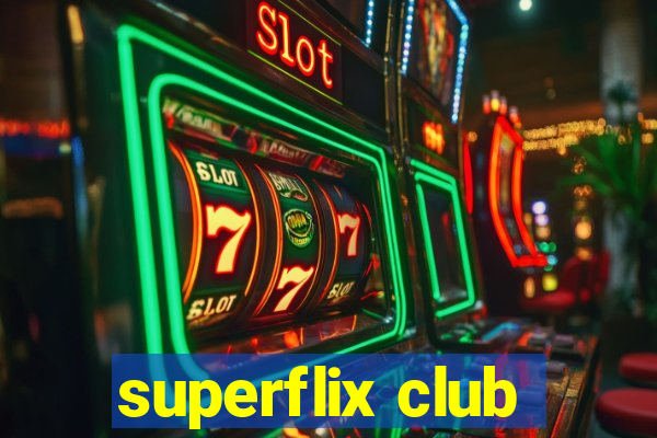 superflix club