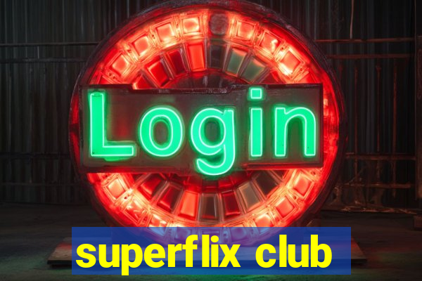 superflix club