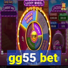 gg55 bet