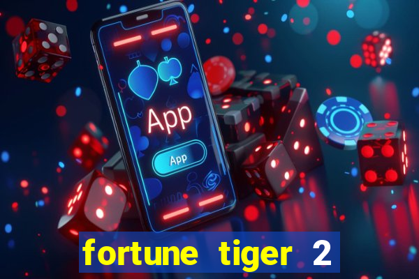 fortune tiger 2 revenge download