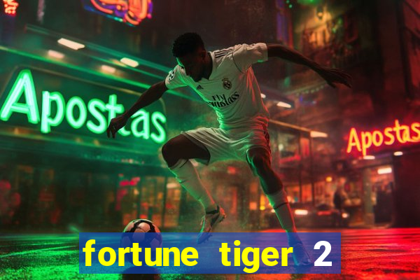 fortune tiger 2 revenge download