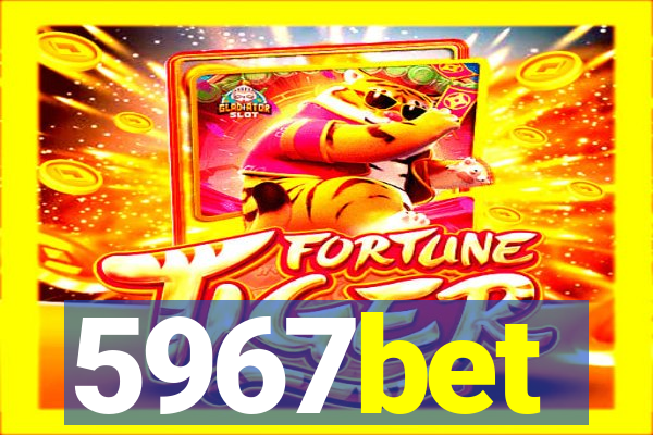 5967bet