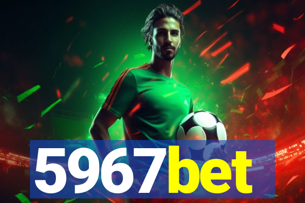 5967bet