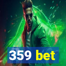 359 bet