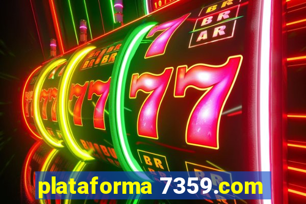 plataforma 7359.com