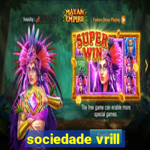 sociedade vrill