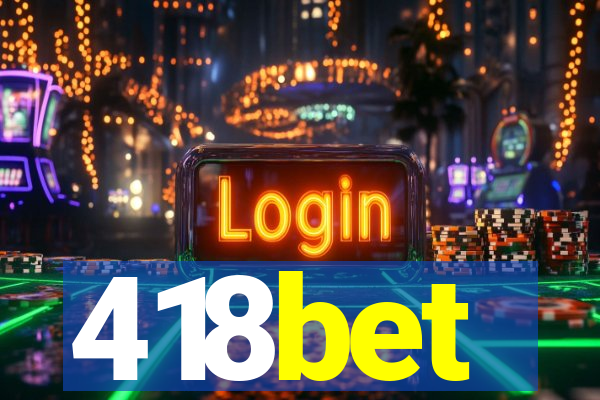 418bet