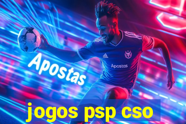 jogos psp cso