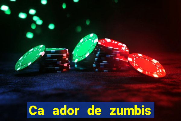 Ca ador de zumbis baixar ca ador de zumbi filme completo dublado