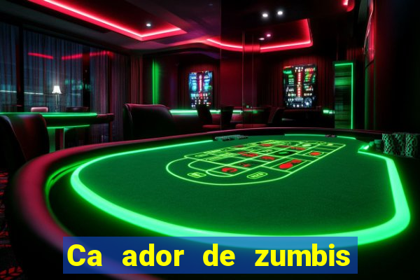 Ca ador de zumbis baixar ca ador de zumbi filme completo dublado