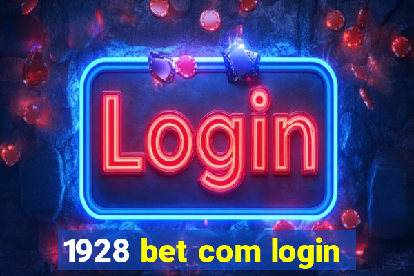 1928 bet com login