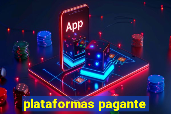 plataformas pagante