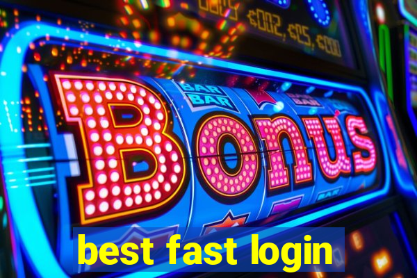 best fast login