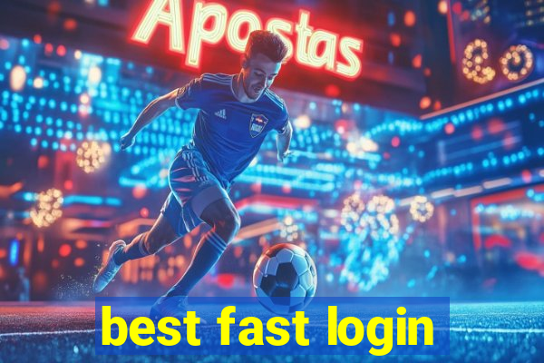 best fast login