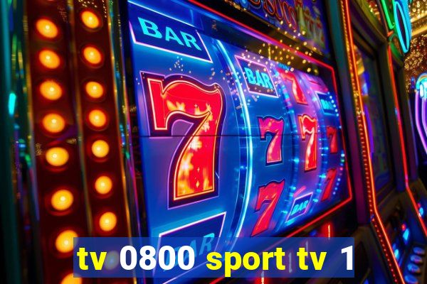 tv 0800 sport tv 1